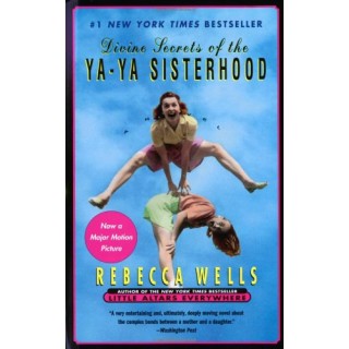 Divine Secrets Of The Ya-Ya Sisterhood